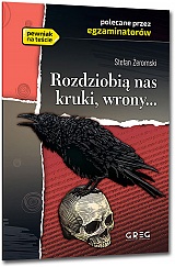 Rozdziobi� nas kruki, wrony... - Stefan �eromski