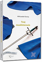 Trzej muszkieterowie - Aleksander Dumas