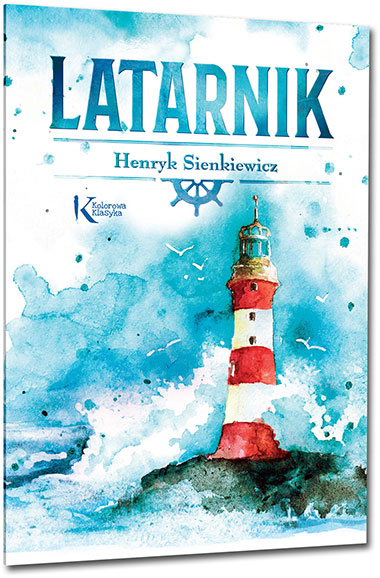 Latarnik - Henryk Sienkiewicz