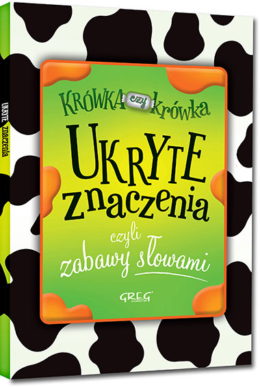 Ukryte znaczenia, czyli zabawy s�owami