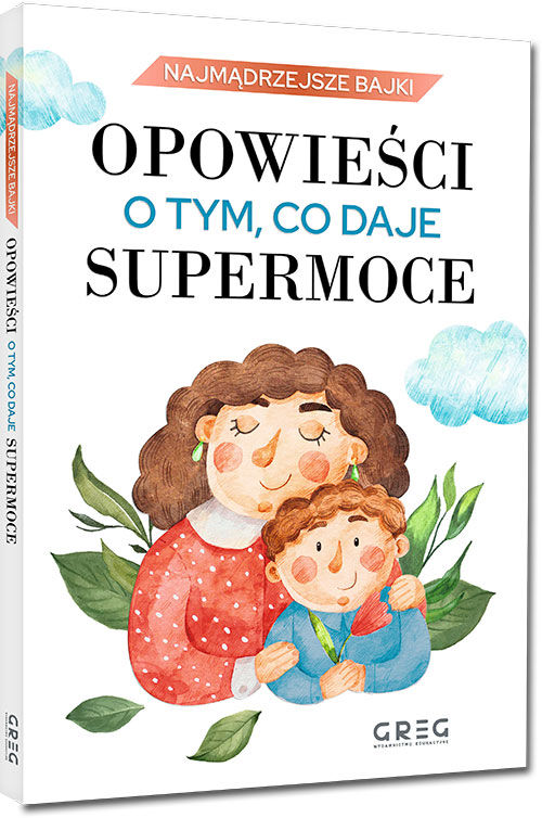 Najm�drzejsze bajki - opowie�ci o tym, co daje supermoce