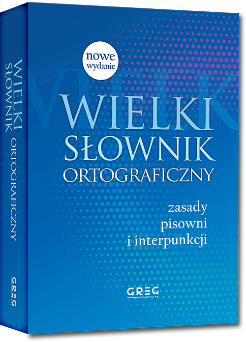 Wielki s�ownik ortograficzny